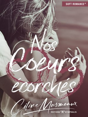 cover image of Nos coeurs écorchés